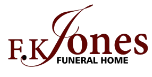 F.K. Jones Funeral Home Obituaries